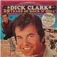 Dick Clark - 20 Years Of Rock N' Roll