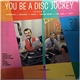 Various - You Be A Disc Jockey